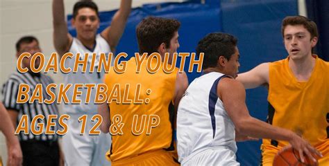 Coaching Youth Basketball: Ages 12 & Up by Bill Thom | CoachTube