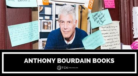 The Complete List of Anthony Bourdain Books: From Kitchen Memoirs to Graphic Novels - TCK Publishing