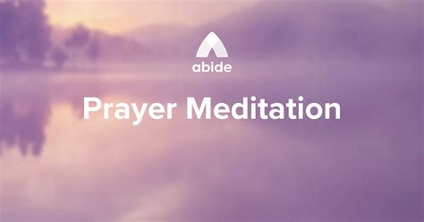 Christian Prayer Meditations - Abide - Christian Podcast