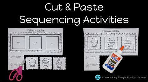 Cut and Paste Sequencing - Adapting for Autism | Work Tasks for your ...