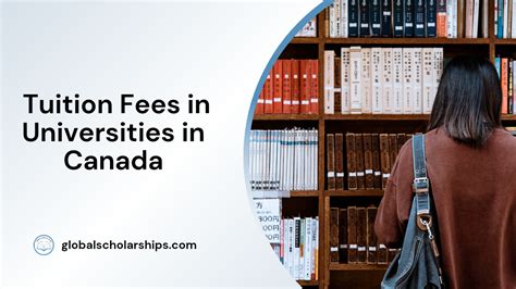 Tuition Fees in Canada Universities - Global Scholarships