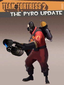 Team Fortress 2: The Pyro Update (2008)