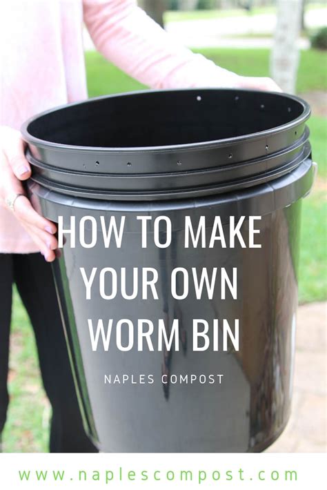 How to Make Your Own Worm Composting Bin - Naples Compost