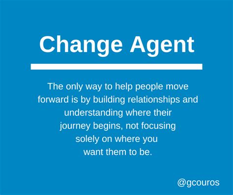 Change Agent vs. Change Advocate | Change management quotes, Agent of ...