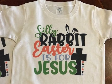 Silly Rabbit Easter is for Jesus Easter Shirteaster - Etsy