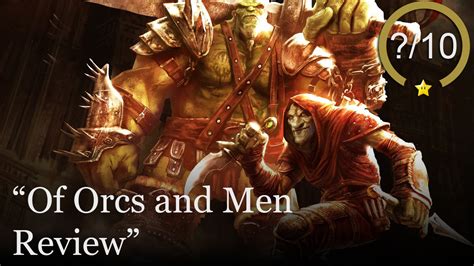 Of Orcs and Men Review - YouTube