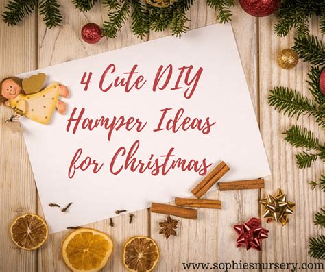 4 Cute DIY Hamper Ideas for Christmas - Sophie's Nursery