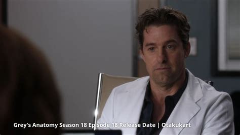 Grey's Anatomy Season 18 Episode 18: Release Date & Preview - OtakuKart