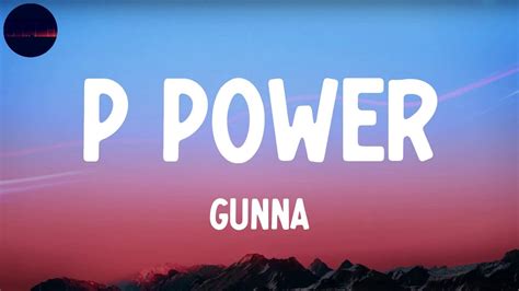 Gunna - P power (feat. Drake) (Lyrics) - YouTube