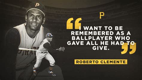 Roberto Clemente Quotes