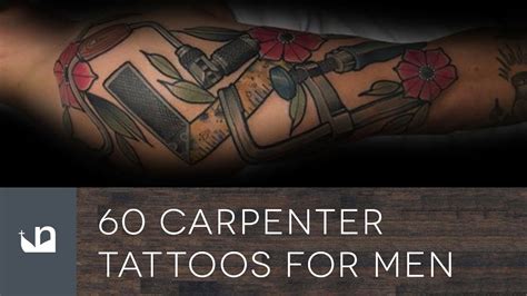 60 Carpenter Tattoos For Men - YouTube