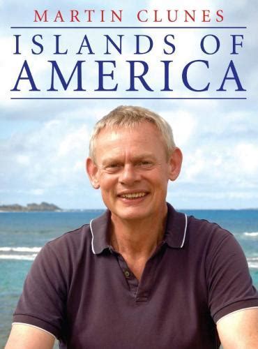 Martin Clunes: Islands of America Next Episode Air Date