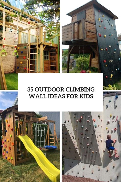 35 Outdoor Climbing Wall Ideas For Kids - DigsDigs