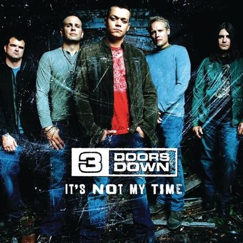 3 Doors Down - It’s Not My Time – EP Lyrics and Tracklist | Genius