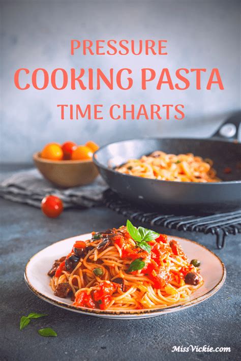 Pressure Cooking Pasta Time Charts - Miss Vickie