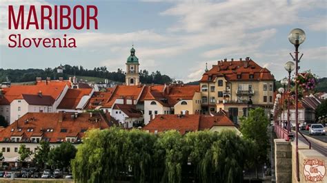 Visit Maribor Slovenia - YouTube