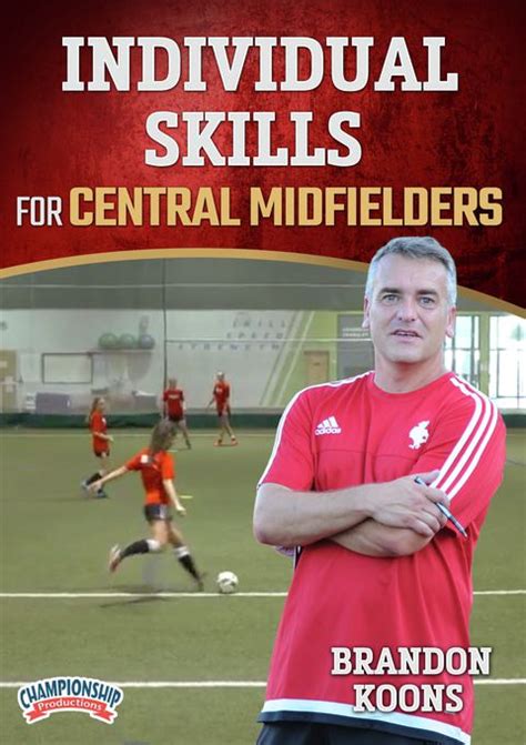 Individual Skills for Central Midfielders - Soccer -- Championship ...