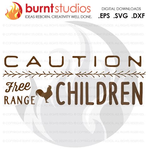 SVG Cutting File Caution Free Range Children, Chicken, Hen, Rooster ...