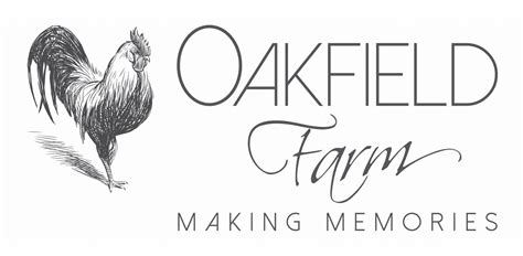 Oakfield Farm - Making Memories