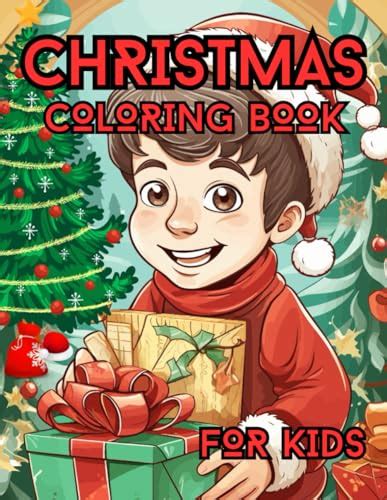 Christmas Coloring Book For Kids: Fun Children’s Christmas Gift or ...