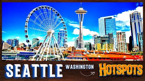 SEATTLE Attractions: Top 10 Things to do in Seattle Washington - Latitudelovers