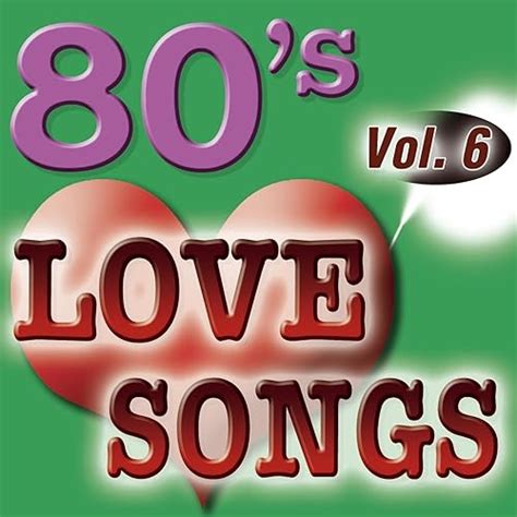 80'S Love Songs Vol.6 by The Eighty Ballad Group on Amazon Music - Amazon.com