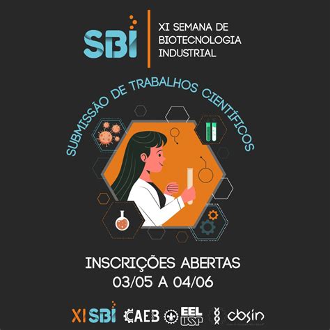 EEL realiza a XI Semana de Biotecnologia Industrial - Chamada de trabalhos até 04 de junho ...