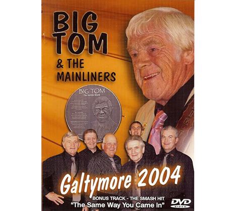 Big Tom and The Mainliners - Galtymore 2004 DVD