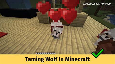 Taming Wolf In Minecraft With 3 Easy Steps - Game Specifications