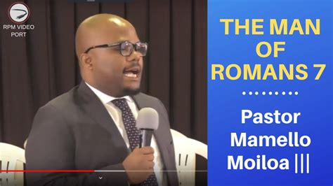 (SDA Sermon) THE MAN OF ROMANS 7 by | Pastor Mamello Moiloa - YouTube