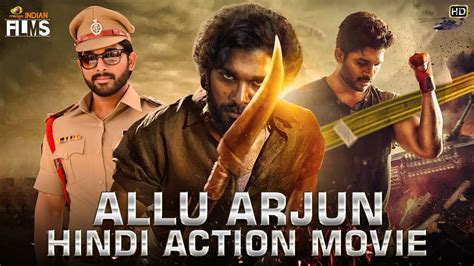 Allu Arjun Hindi Dubbed Action Movie | South Indian Hindi Dubbed Action Movies | Indian Films ...