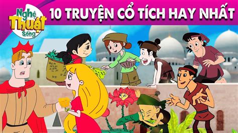 10 TRUYỆN CỔ TÍCH HAY NHẤT MỌI THỜI ĐẠI - PHIM HOẠT HÌNH - QUÀ TẶNG CUỘC SỐNG - TRUYỆN CỔ TÍCH ...