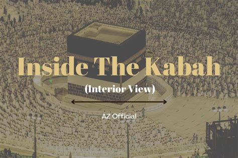 Inside The Kabah (Interior View) || AZ Official Religious Network..