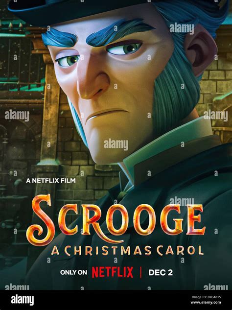 SCROOGE: A CHRISTMAS CAROL, US poster, Ebenezer Scrooge (voice: Luke Evans), 2022. © Netflix ...