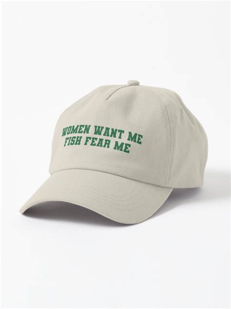 Women Want Me Fish Fear Me Meme Cap | ubicaciondepersonas.cdmx.gob.mx