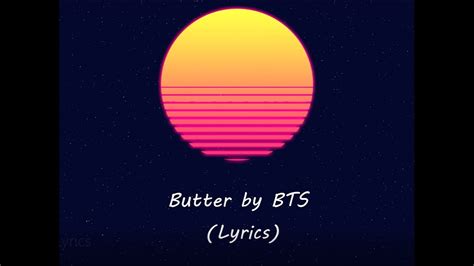 Butter by BTS Lyrics - YouTube