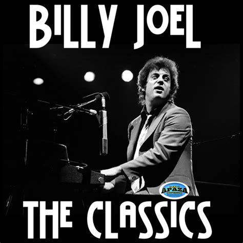 BILLY JOEL. THE CLASSICS. - Apaza Entertainment