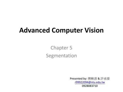 PPT - Advanced Computer Vision PowerPoint Presentation, free download - ID:1542864