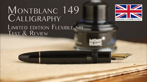 Montblanc 149 Calligraphy - limited edition fountain pen - test & review - YouTube