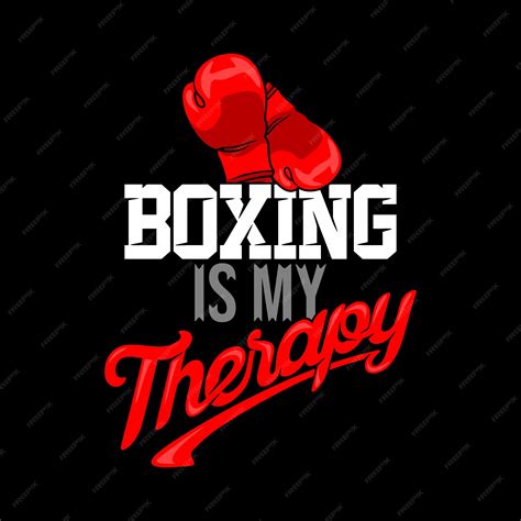 Premium Vector | Boxing is my therapy. boxing sayings and quotes