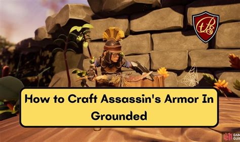 Grounded: How to Craft Assassin's Armor » Game Walkthroughs, Guides, and Cheats