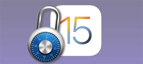 Top 8 security and privacy features in iOS 15 - SecureMac