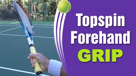 BEST Tennis Forehand Topspin Grip! - YouTube