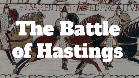 The Battle of Hastings - Medievalists.net