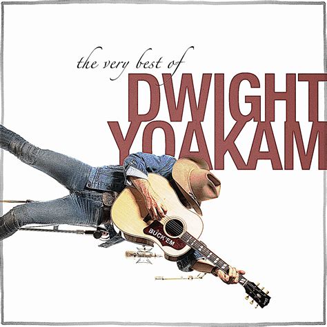 Dwight Yoakam - The Very Best of Dwight Yoakam