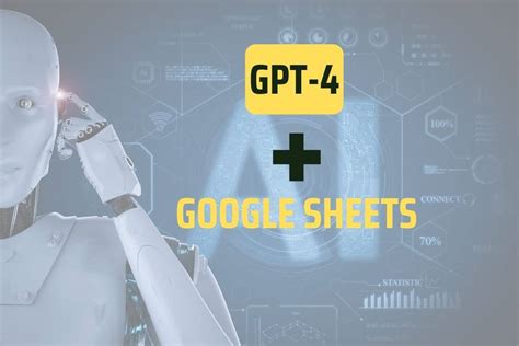 How To Connect GPT-4 To Google Sheets Using Google Apps Script