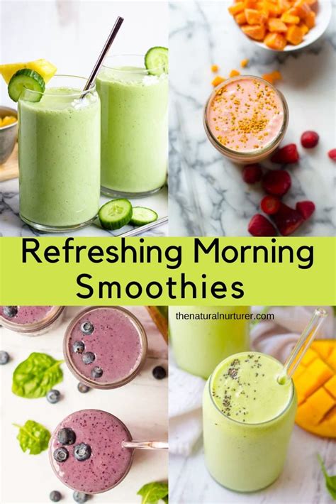 10+ Refreshing Morning Smoothie Recipes - The Natural Nurturer