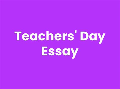 Essay on Teachers Day for Class 1 to 12