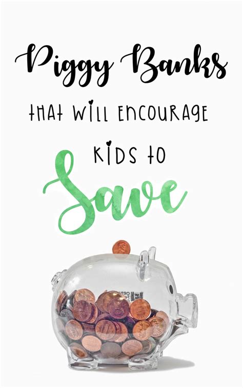 Piggy Banks for Kids That Encourage Them to Save