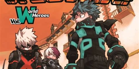 My Hero Academia World Heroes Mission, the prequel chapter of the film surprisingly available ...